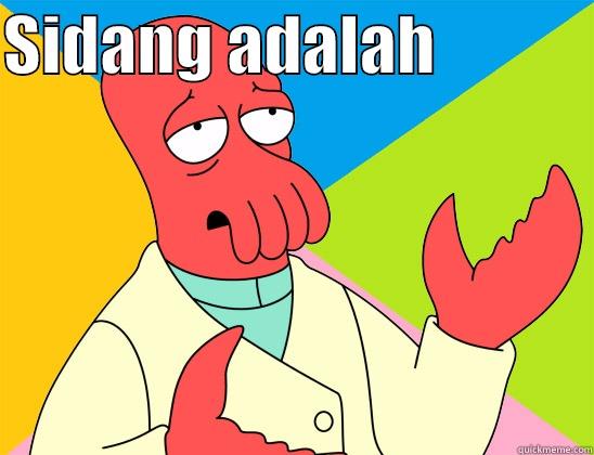 SIDANG ADALAH              Futurama Zoidberg 