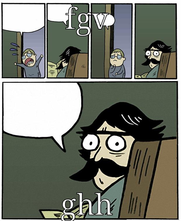 FGV GHH Stare Dad