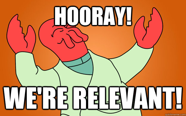 Hooray! We're relevant!  Zoidberg is popular