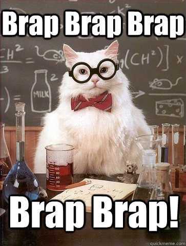 Brap Brap Brap  Brap Brap!  Chemistry Cat
