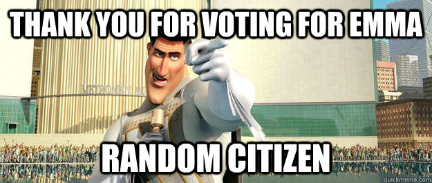 thank you for voting for emma Random Citizen - thank you for voting for emma Random Citizen  Random Citizen