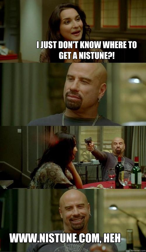 I just don't know where to get a nistune?! www.nistune.com, heh  Skinhead John