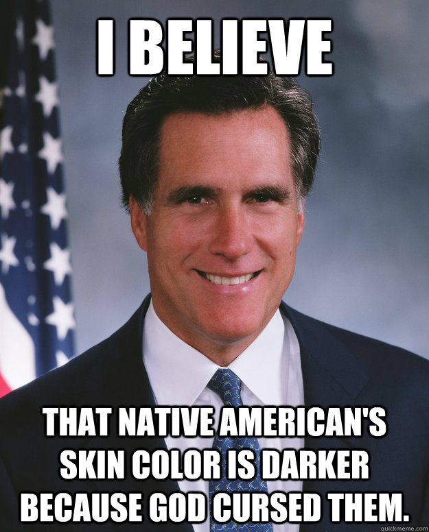 I Believe That native american's skin color is darker because god cursed them.  