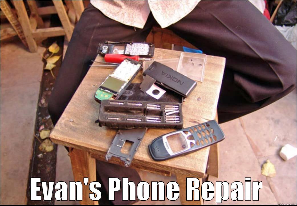  EVAN'S PHONE REPAIR Misc