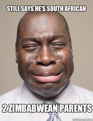 2 Zimbabwean parents Still says he's south african  