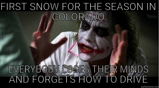 FIRST SNOW FOR THE SEASON IN COLORADO EVERYBODY LOSES THEIR MINDS AND FORGETS HOW TO DRIVE Joker Mind Loss