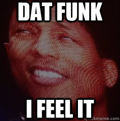 Dat Funk I feel it - Dat Funk I feel it  Pharell Feels It