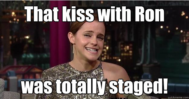 That kiss with Ron was totally staged!  Emma Watson Troll