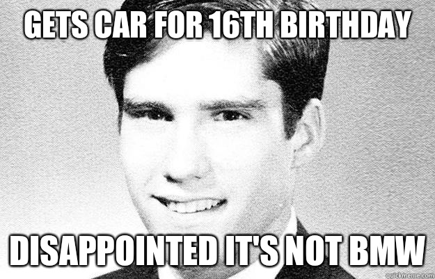 Gets car for 16th birthday Disappointed it's not BMW  Entitled rich kid