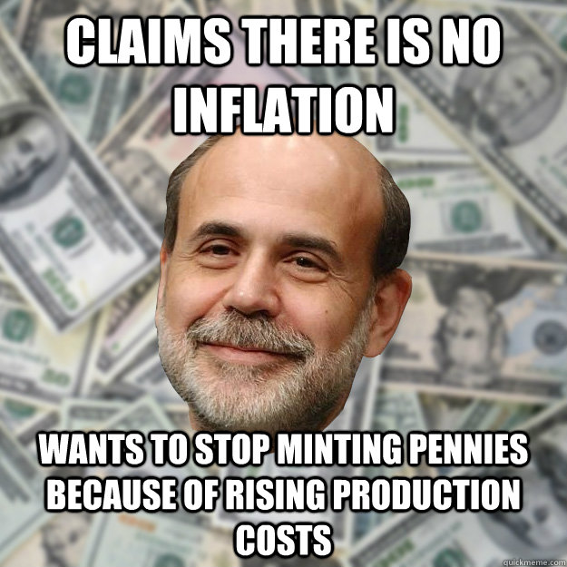 Claims there is no inflation Wants to stop minting pennies because of rising production costs - Claims there is no inflation Wants to stop minting pennies because of rising production costs  Misc