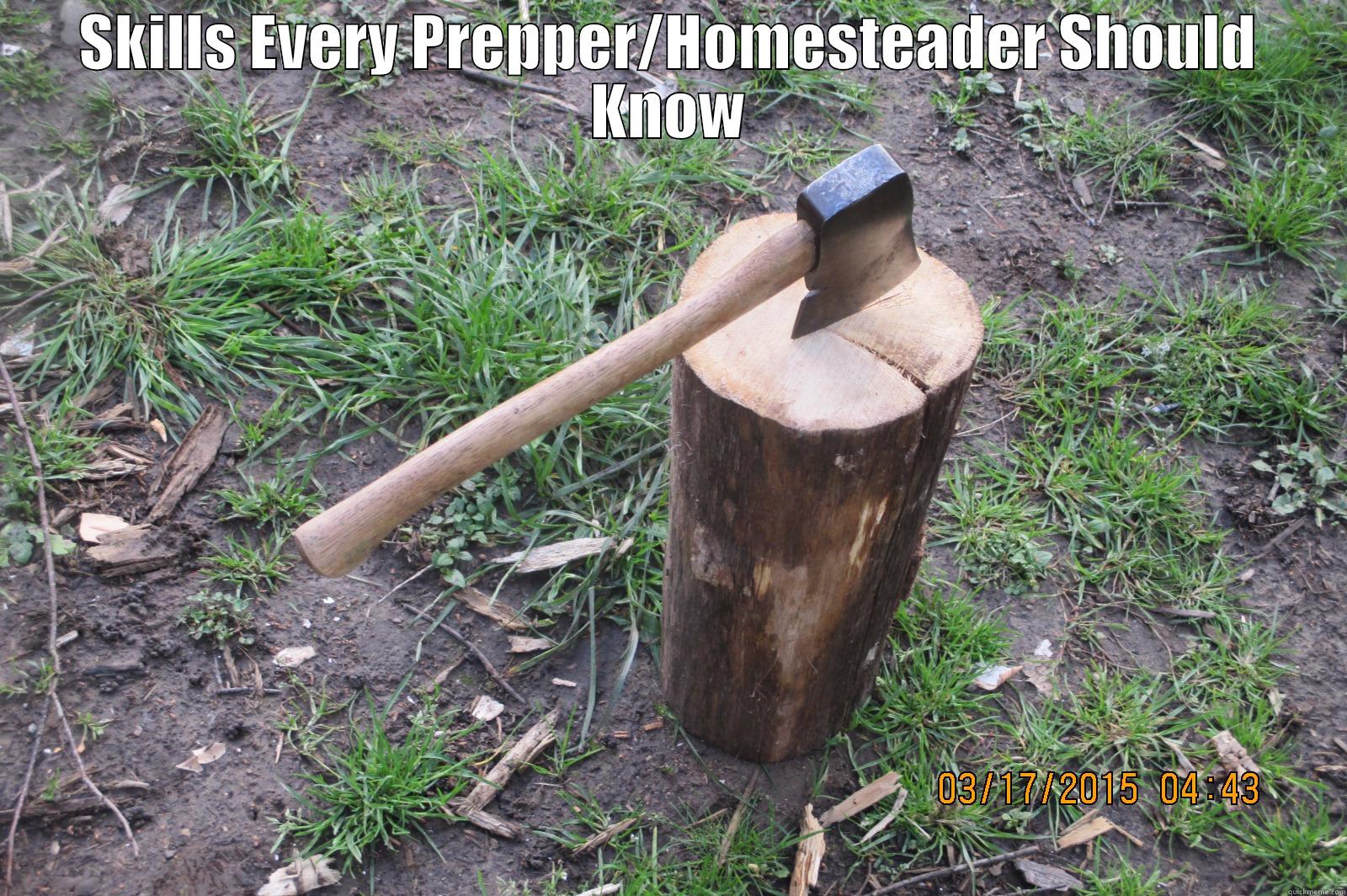 SKILLS EVERY PREPPER/HOMESTEADER SHOULD KNOW  Misc