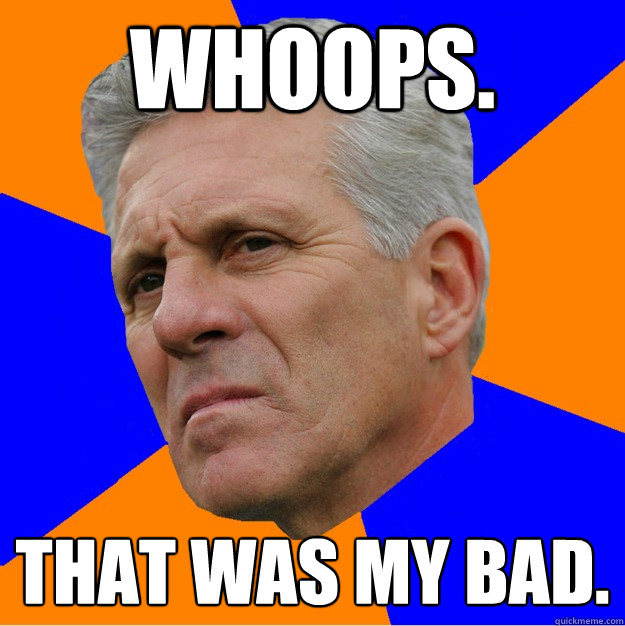 Whoops. That was my bad.  Uninformed Zook