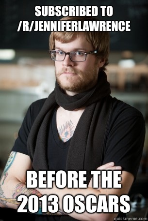 Subscribed to /r/JenniferLawrence before the 2013 Oscars  Hipster Barista