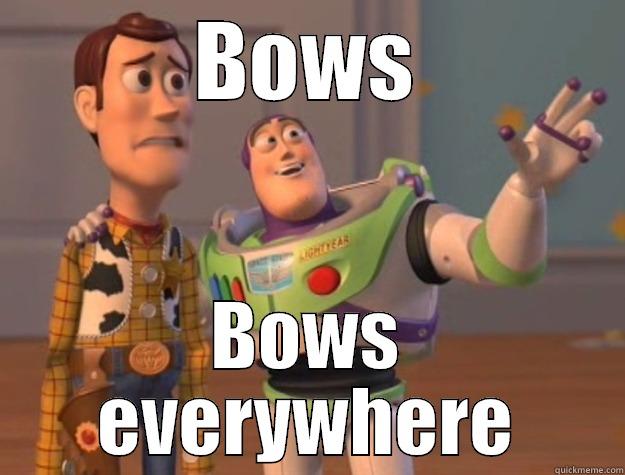 Bows bows bows - BOWS BOWS EVERYWHERE Toy Story