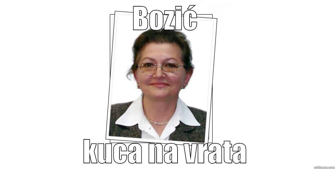 BOZIĆ KUCA NA VRATA Misc