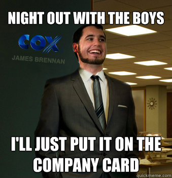 night out with the boys I'll just put it on the company card  Success Chunk