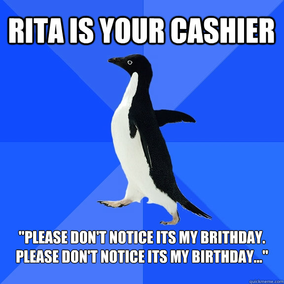 Rita is your cashier 