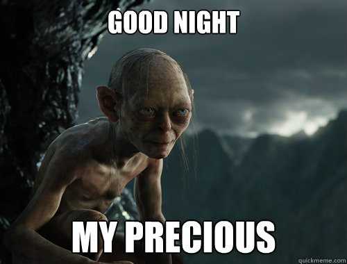 Good Night My Precious  Sneaky Smeagol
