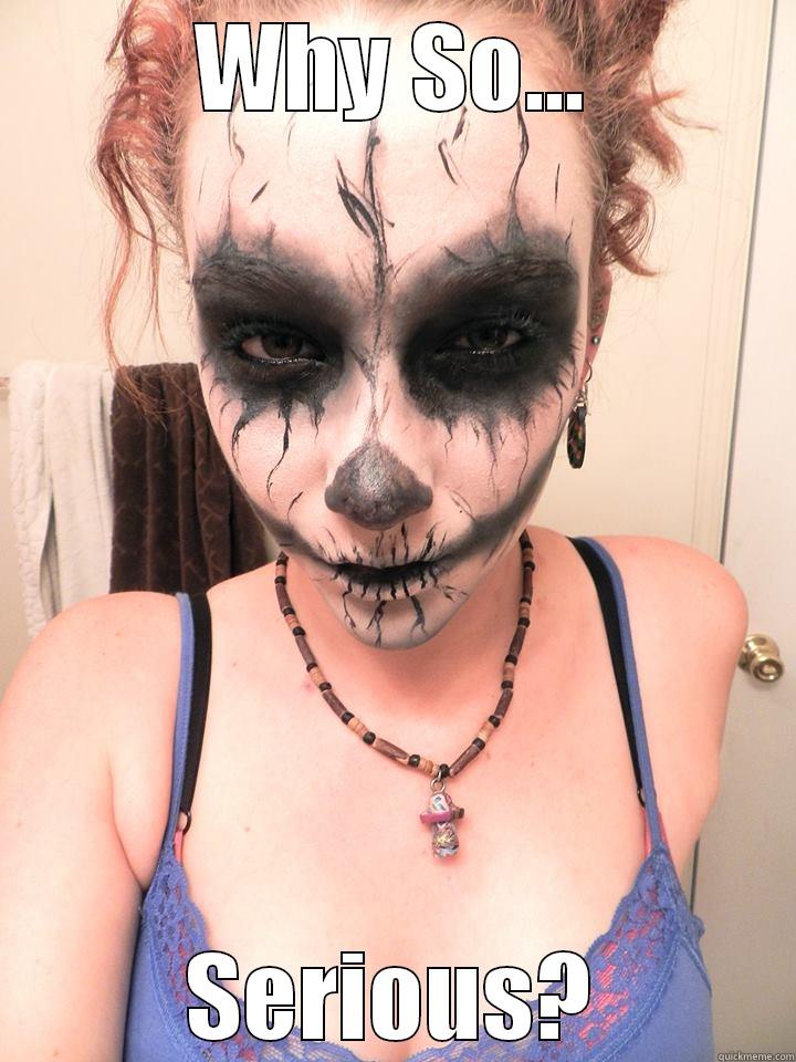 WHY SO... SERIOUS? Misc