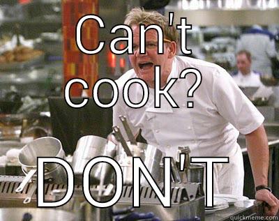 CAN'T COOK? DON'T Chef Ramsay