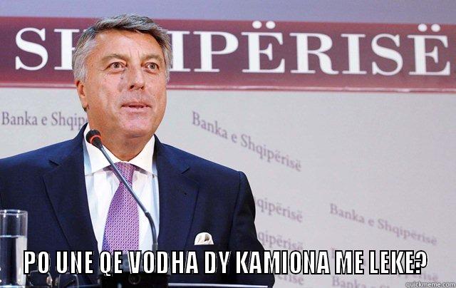  PO UNE QE VODHA DY KAMIONA ME LEKE? Misc