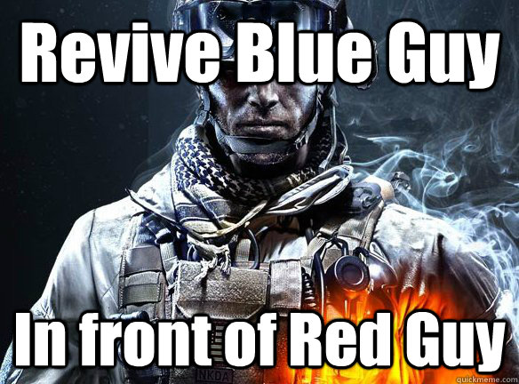 Revive Blue Guy In front of Red Guy  Battlefield 3