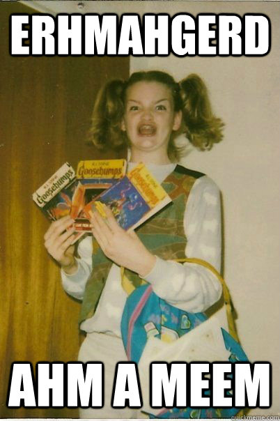 erhmahgerd Ahm a meem  BERKS