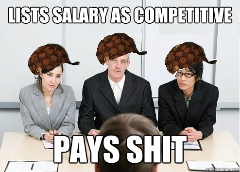 LISTS SALARY AS COMPETITIVE PAYS SHIT  Scumbag Employer