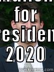  DREW MULLEN FOR PRESIDENT, 2020 Misc