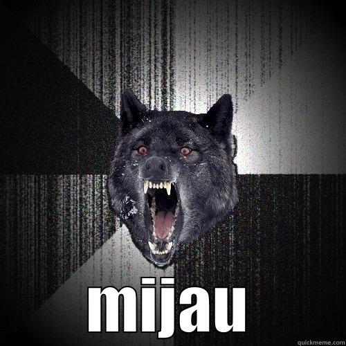  MIJAU Insanity Wolf