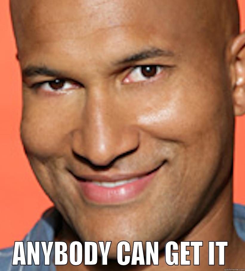 ANYBODY CAN GET IT Misc