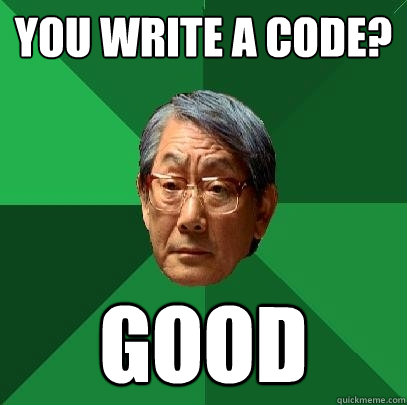 You write a code? good - You write a code? good  Misc