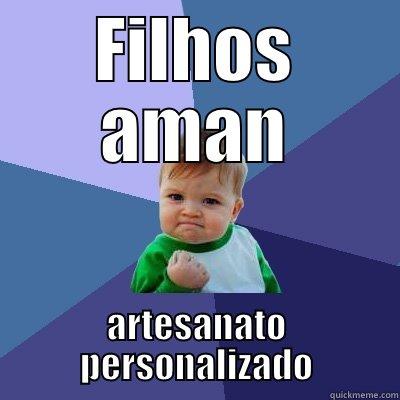 FILHOS AMAN ARTESANATO PERSONALIZADO Success Kid