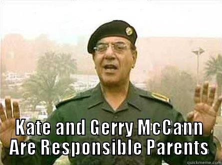 KATE AND GERRY MCCANN ARE RESPONSIBLE PARENTS Misc