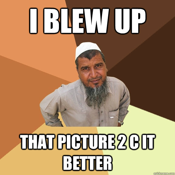 I blew up  that picture 2 c it better  Ordinary Muslim Man