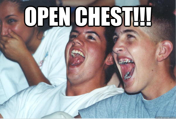 OPEN CHEST!!!   Immature High Schoolers
