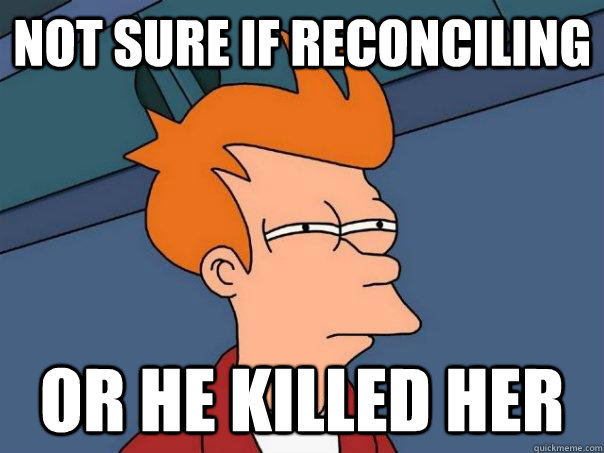 not sure if reconciling or he killed her  Futurama Fry