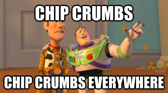 Chip crumbs chip crumbs everywhere  Buzz Glitter