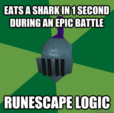 eats a shark in 1 second during an epic battle Runescape logic  Runescape Logic