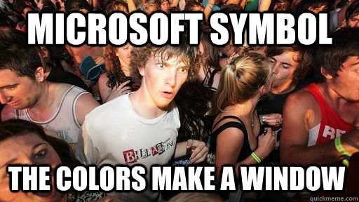 microsoft symbol the colors make a window  Sudden Clarity Clarence