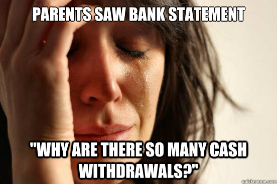 Parents saw bank statement 
