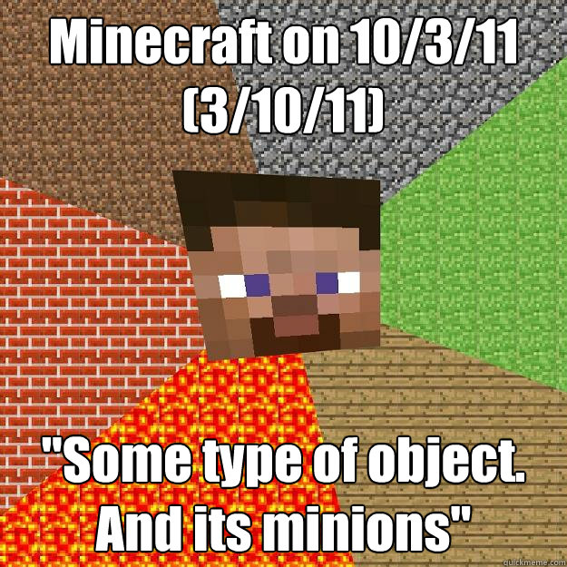 Minecraft on 10/3/11 (3/10/11) 