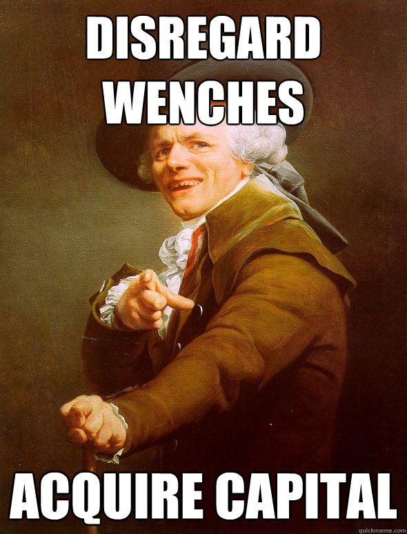 Disregard Wenches acquire capital  Joseph Ducreux