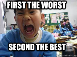 FIRST THE WORST SECOND THE BEST - FIRST THE WORST SECOND THE BEST  Misc