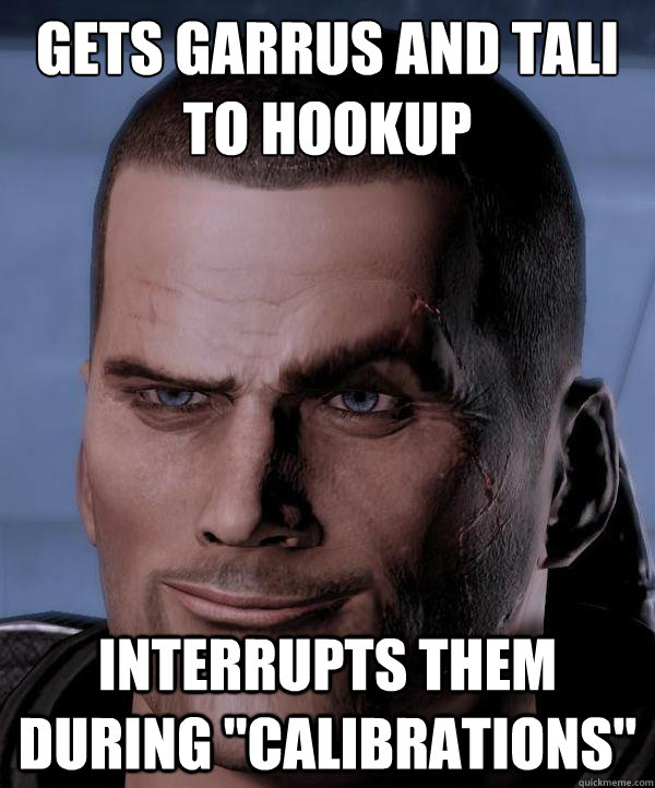 gets garrus and tali to hookup interrupts them during 