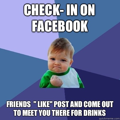 Check- in on Facebook  Friends  