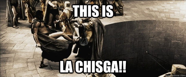 THIS IS LA CHISGA!!  Sparta-kick