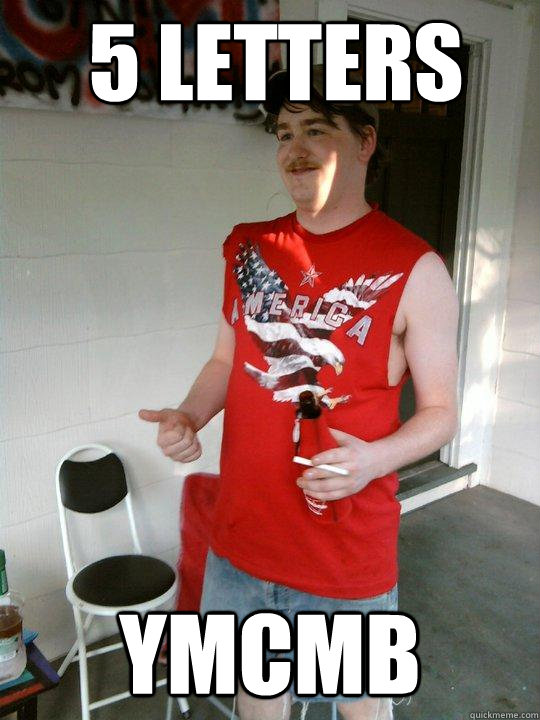 5 Letters  YMCMB  Redneck Randal