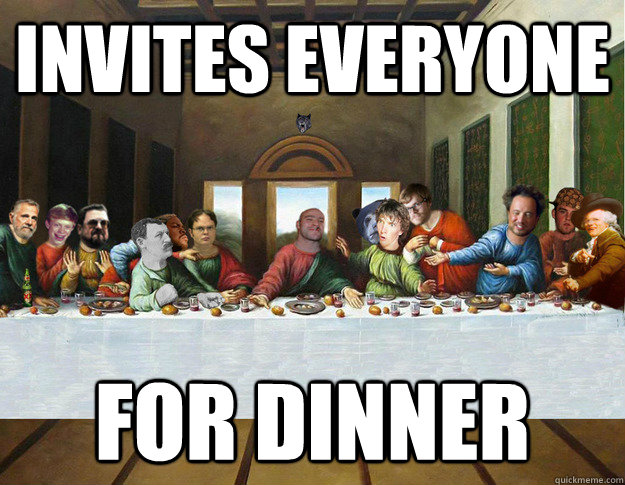 Invites Everyone  for dinner - Invites Everyone  for dinner  Misc