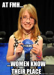 At FMH... ...Women Know 
Their Place #1 blog - At FMH... ...Women Know 
Their Place #1 blog  firstplace